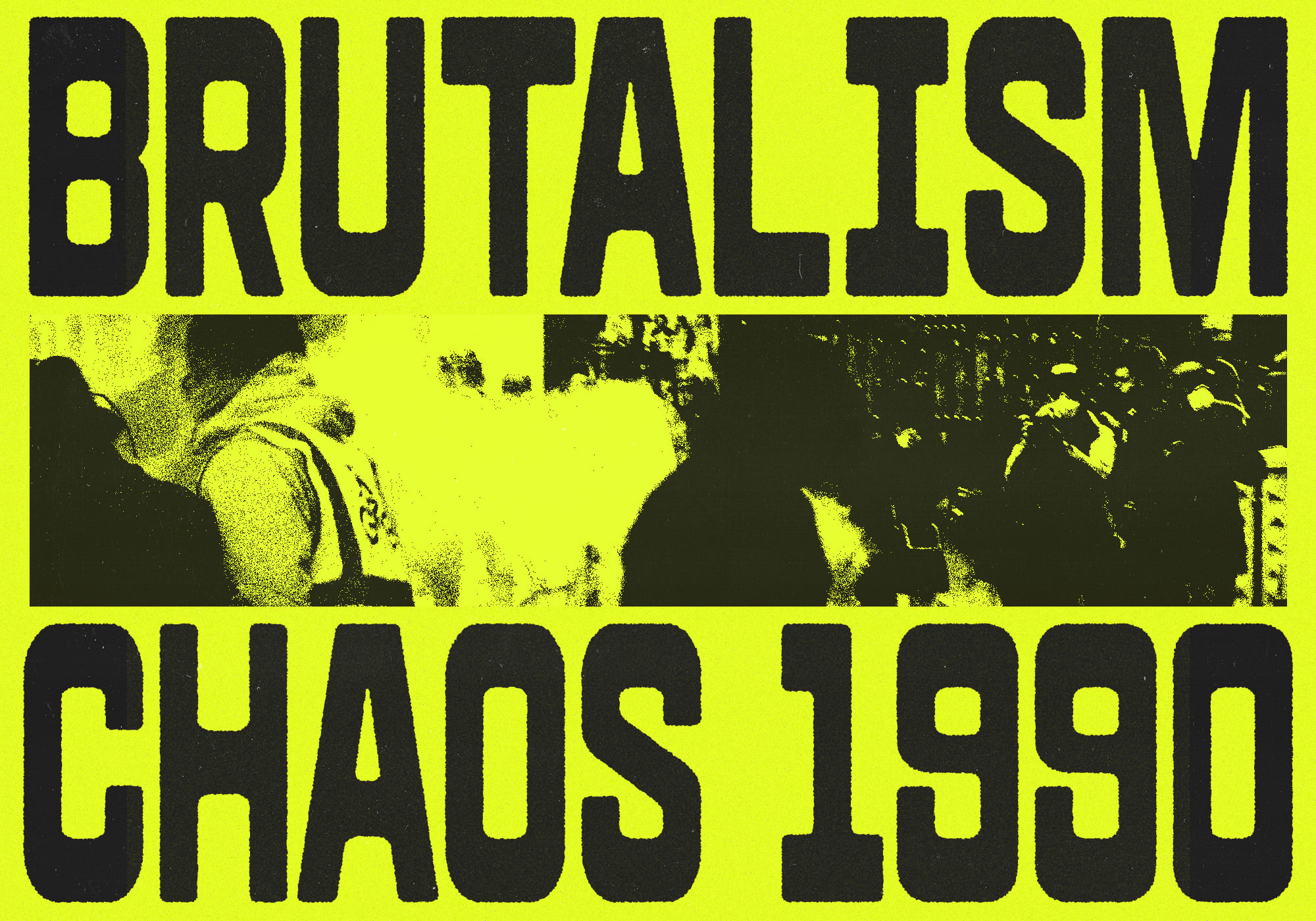 BRUTALISM font in black on neon yellow with distressed photo grid inset