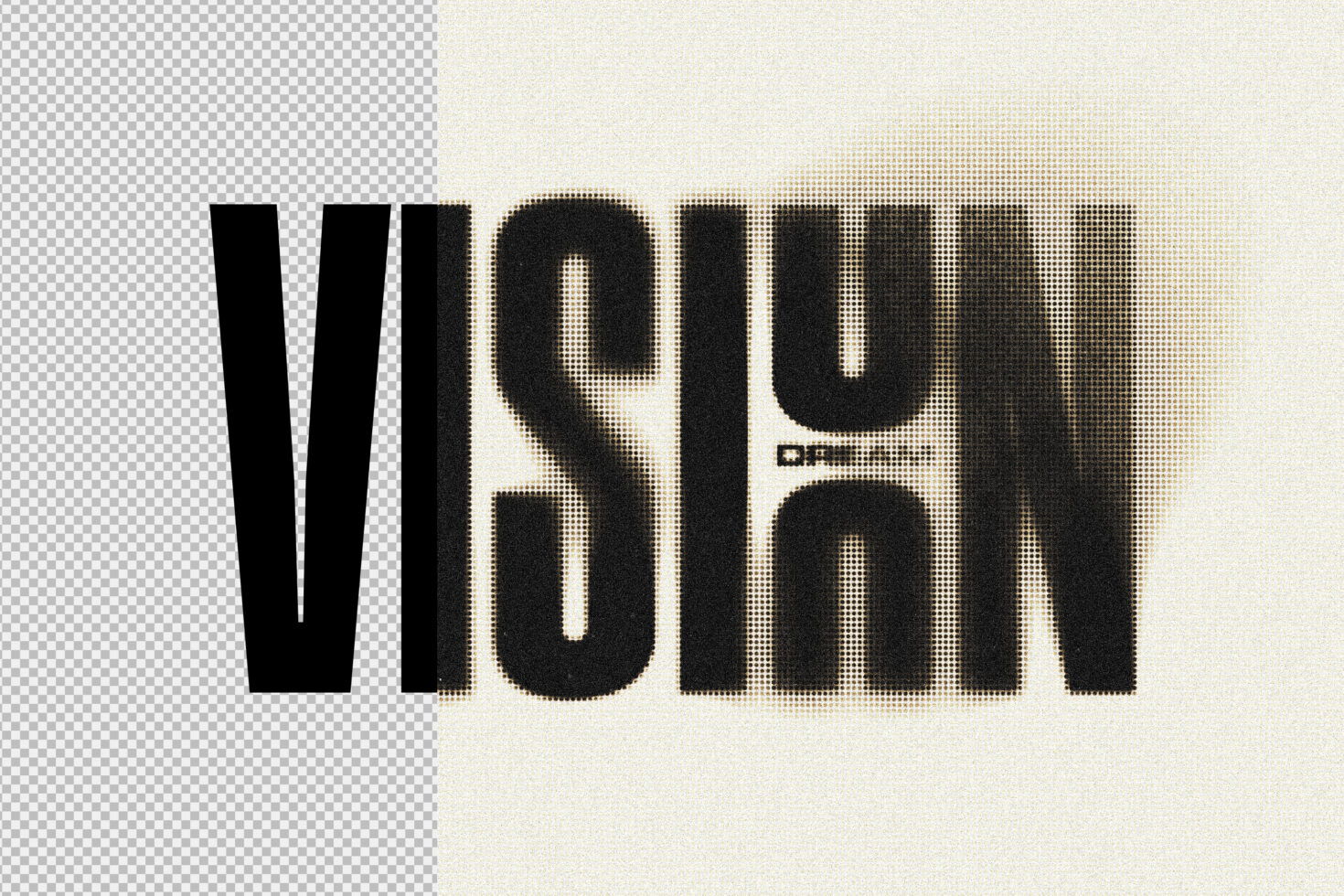 Vision text with halftone dot fade, transparent left side, design template mockup