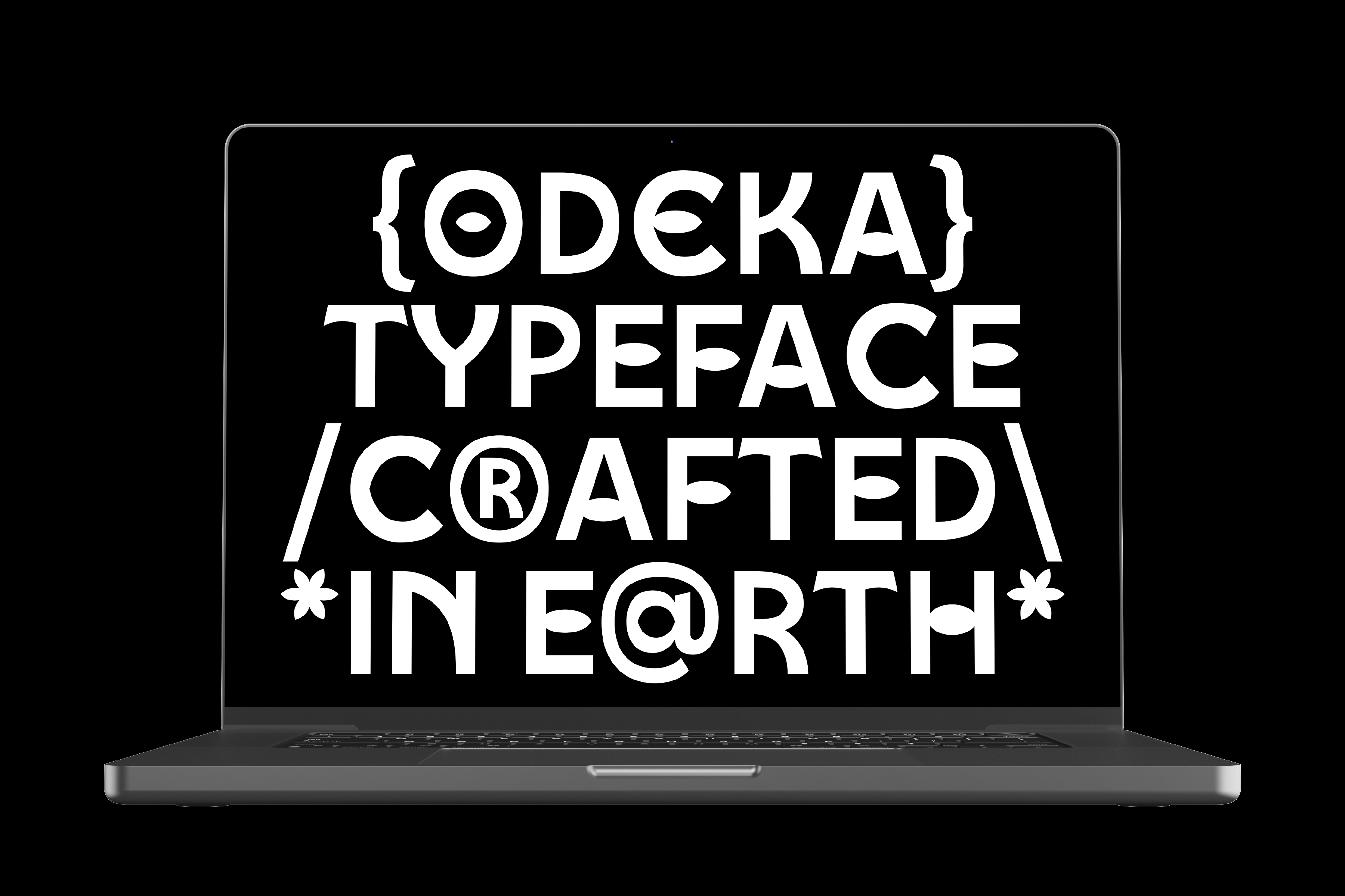 Laptop screen displaying Odeka typeface tagline crafted in earth