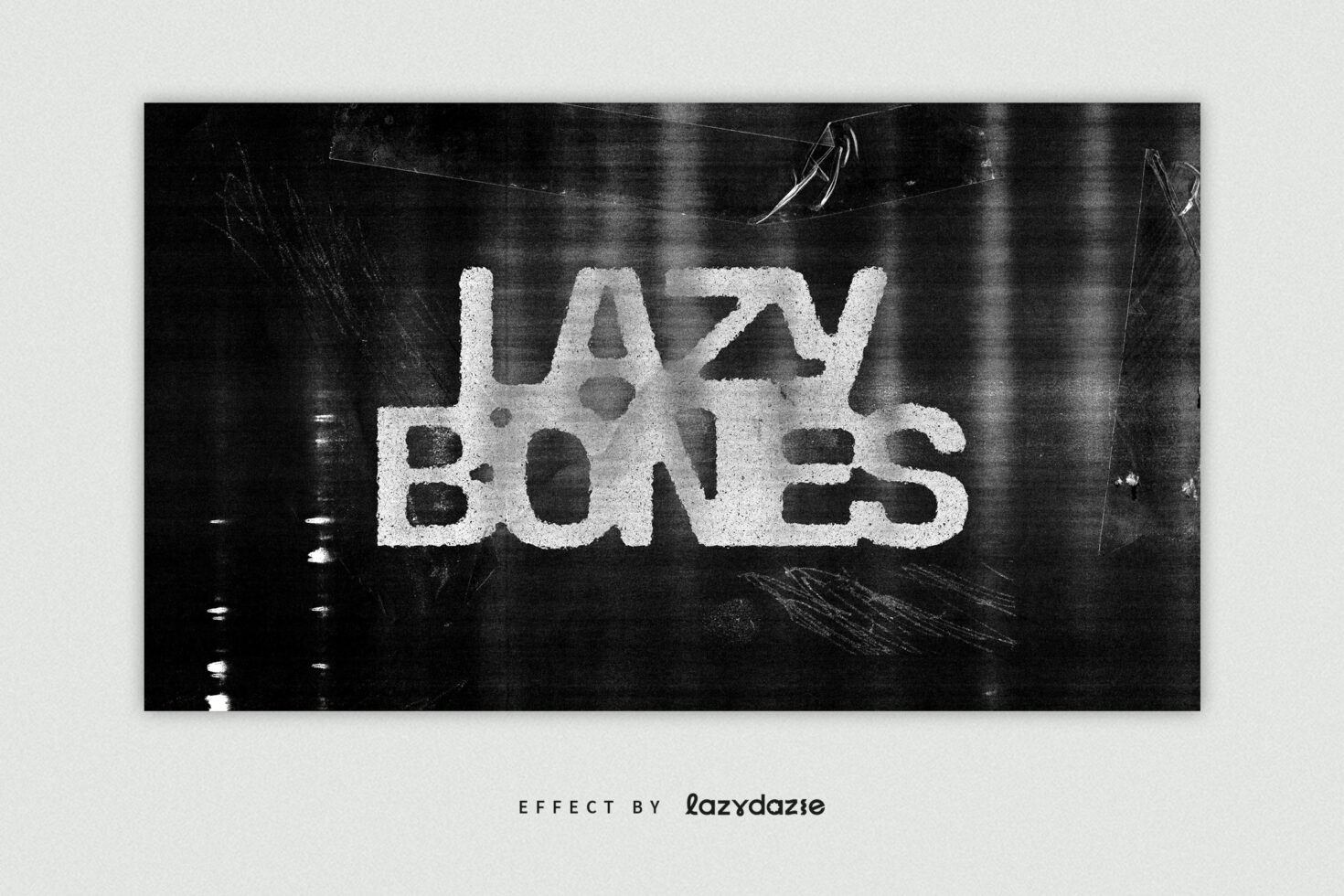 LAZY BONES white chalky gritty text with scratched grunge dark surface