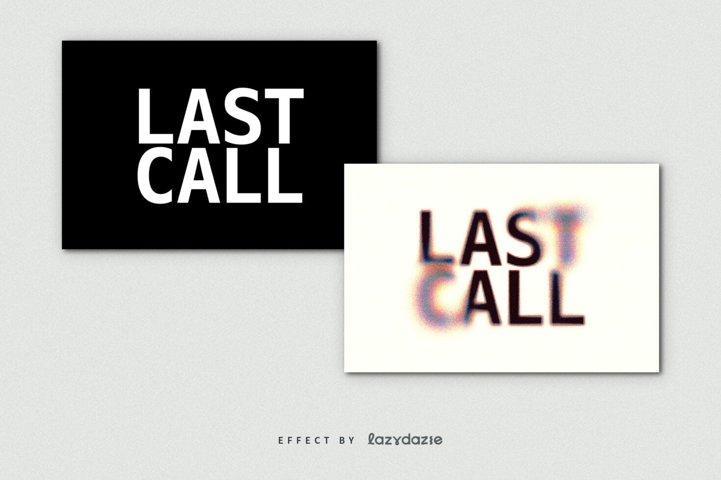 Last Call in clean white sans serif on black, then glitchy rainbow scan lines version