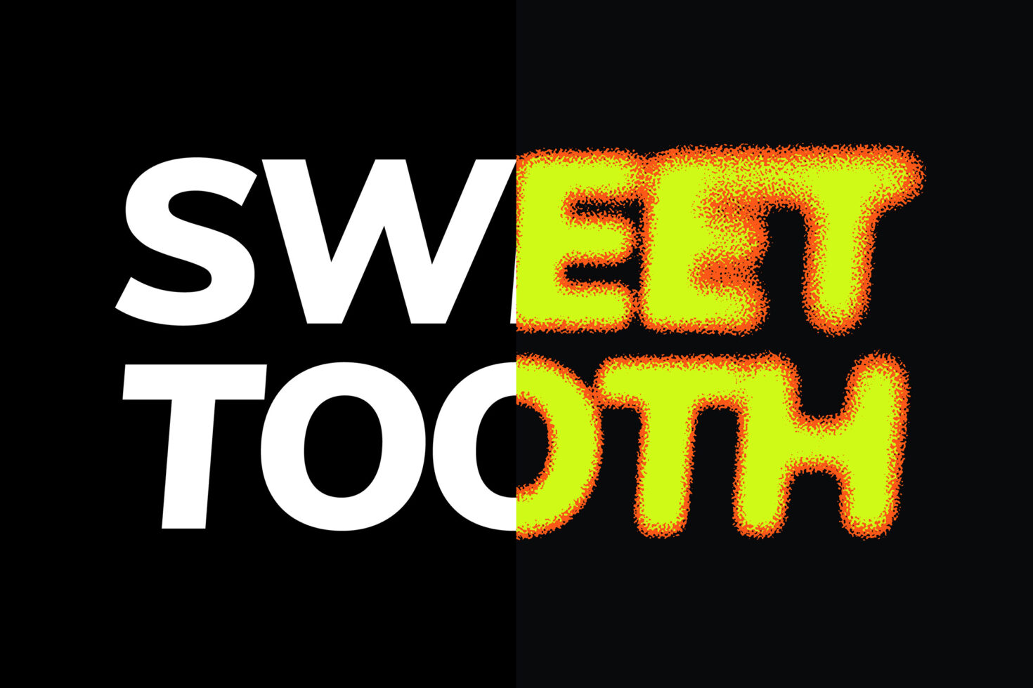 Sweet Tooth text with neon lime green pixelated effect on black