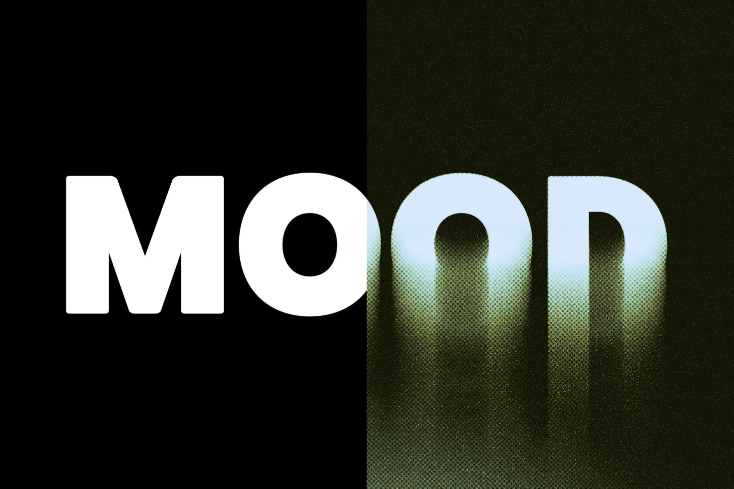Large white letters M-O-O-D split by green gradient fade effect