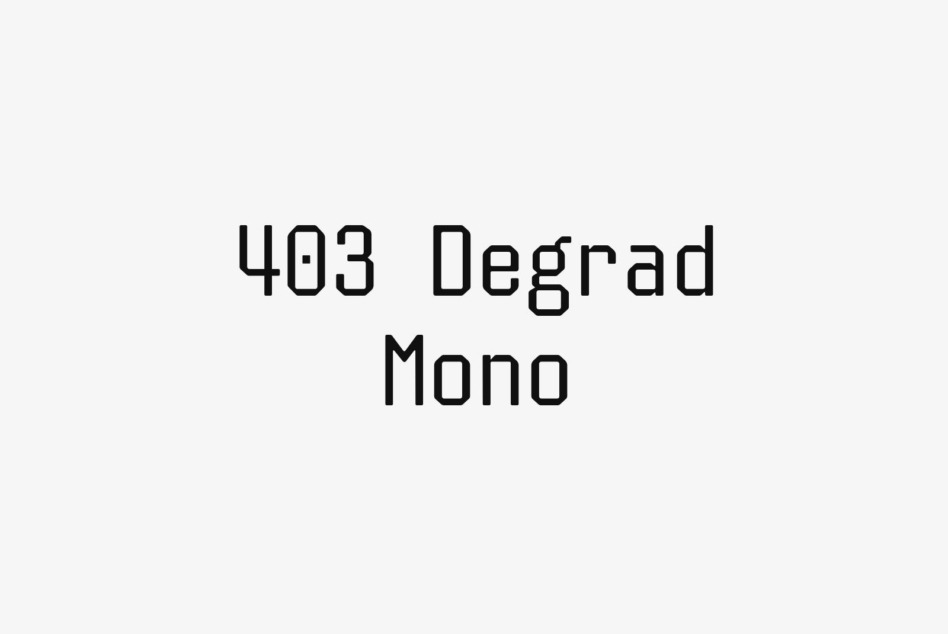 404 Degrad Mono typeface sample text centered on light neutral background