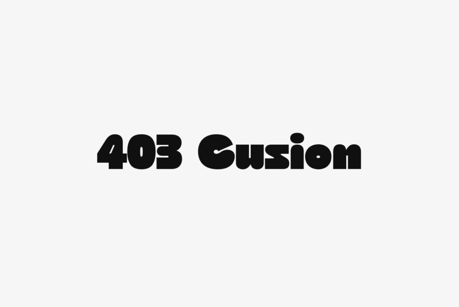 403 Cushion typography text in bold black letters on light background