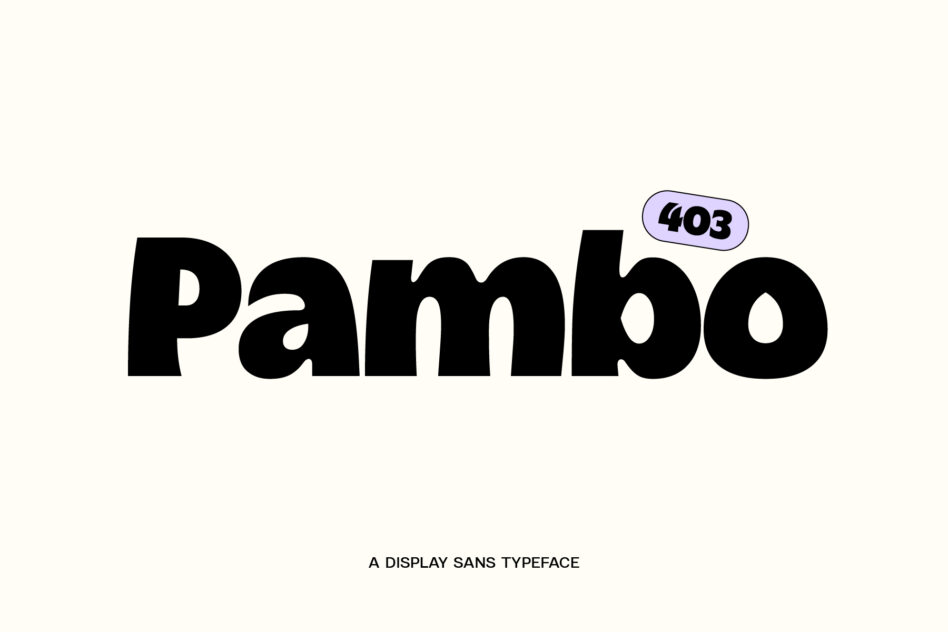 Pambo display sans typeface with 403 error badge label cream background
