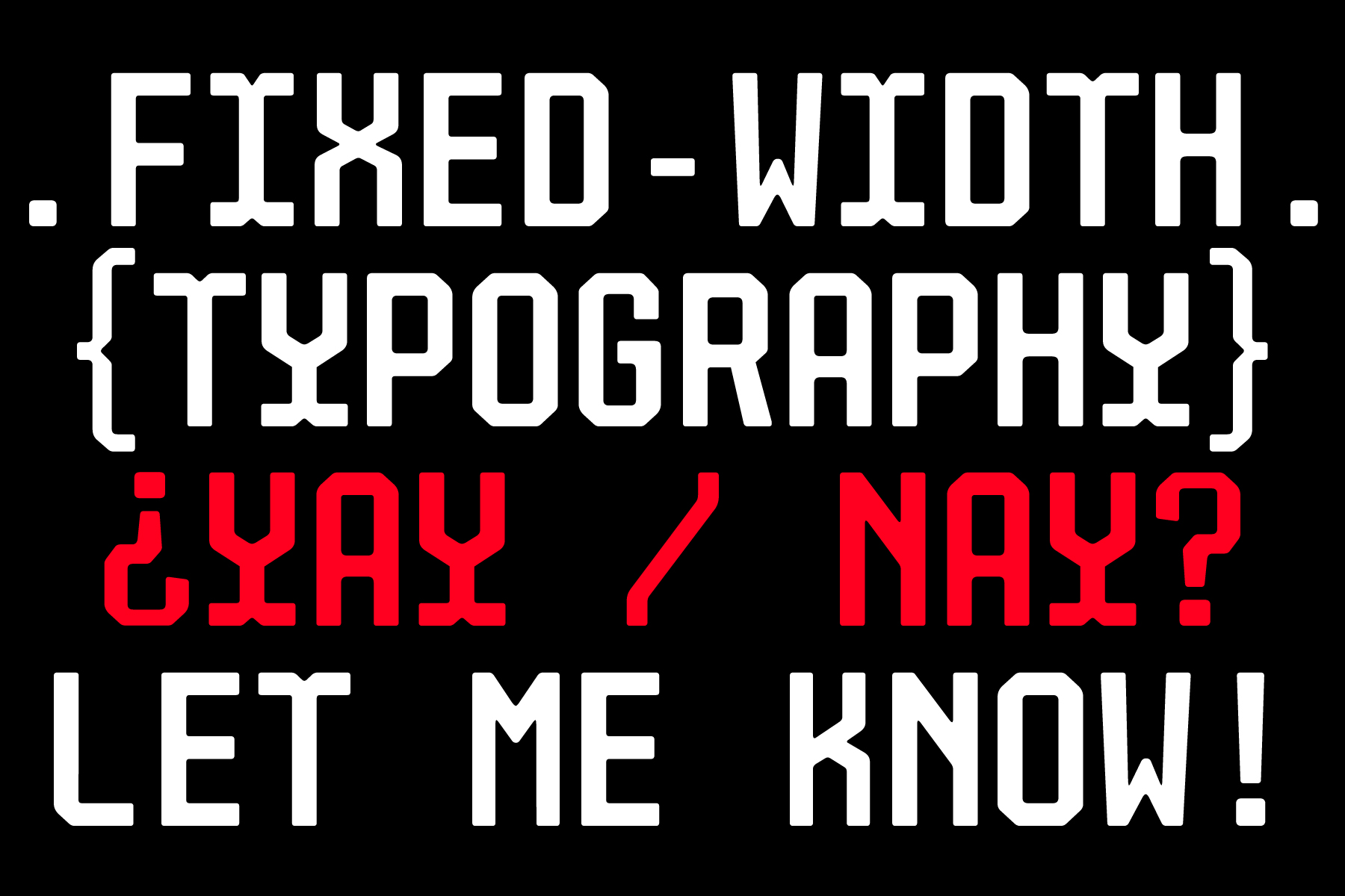 Bold monospace typography mockup with white text red accents