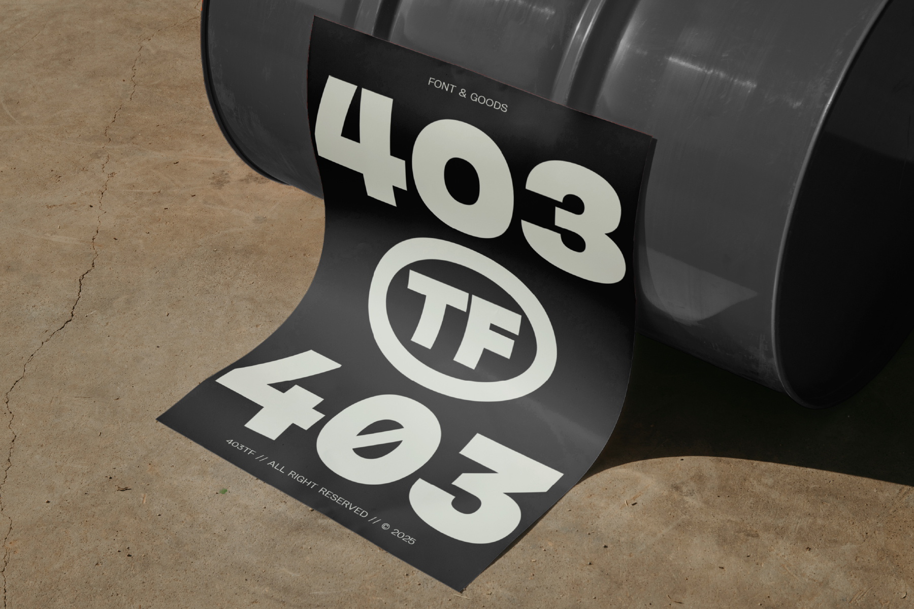 Curved black poster mockup wrapped around cylinder showing 403TF logo in cream
