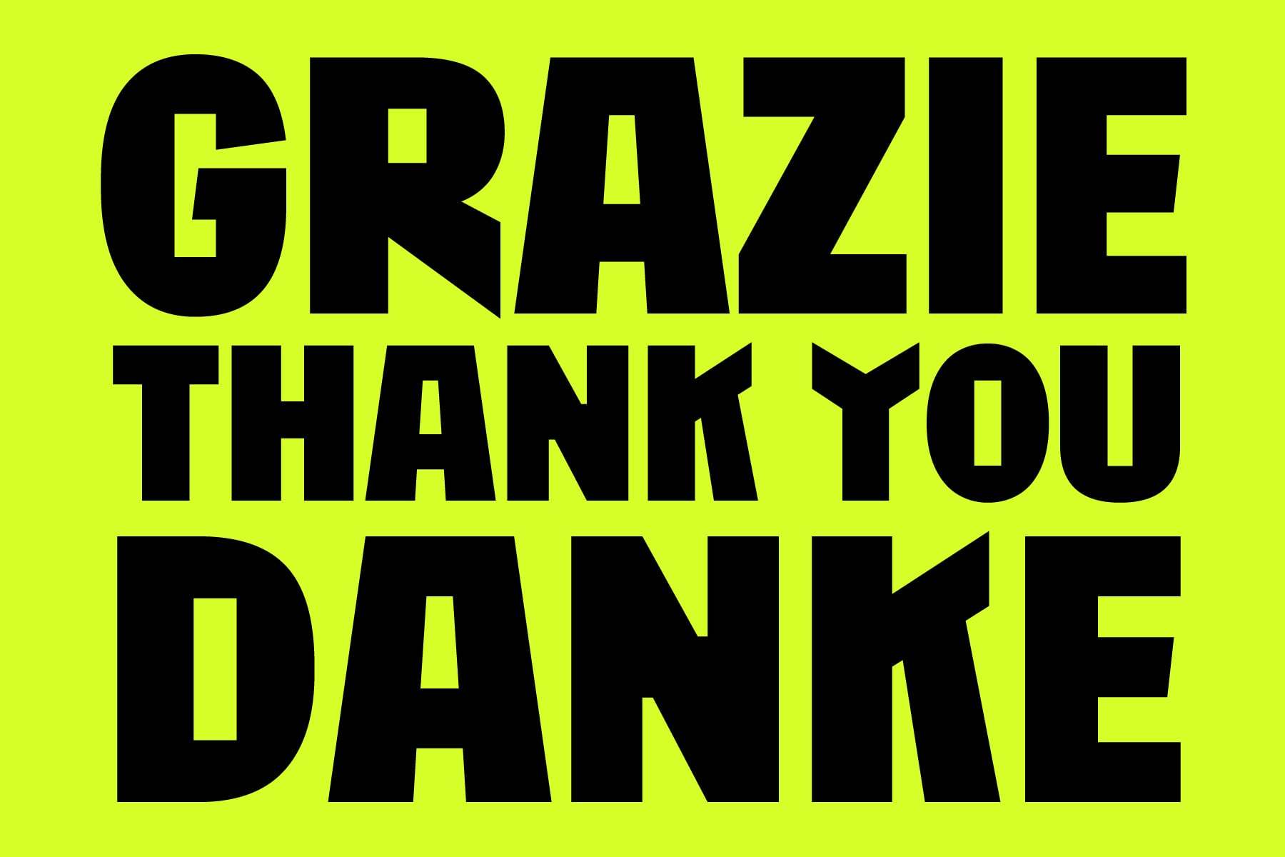 Bright neon yellow background with bold black sans serif letters spelling Grazie Thank You Danke