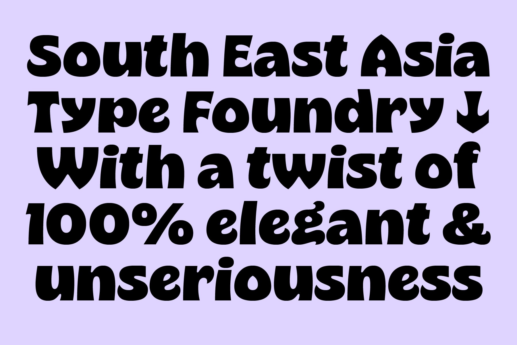 Bold black typeface on lavender background with text about South East Asia Type Foundry elegant unserious
