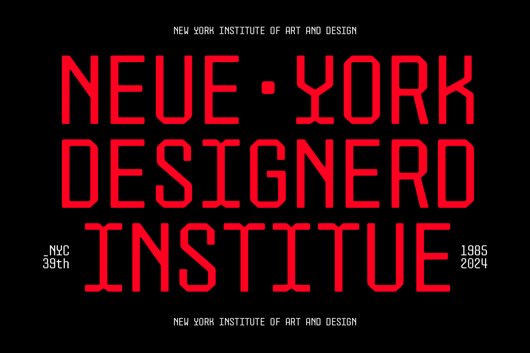 Bold red letters spelling NEUE YORK DESIGNERD INSTITUTE on black background