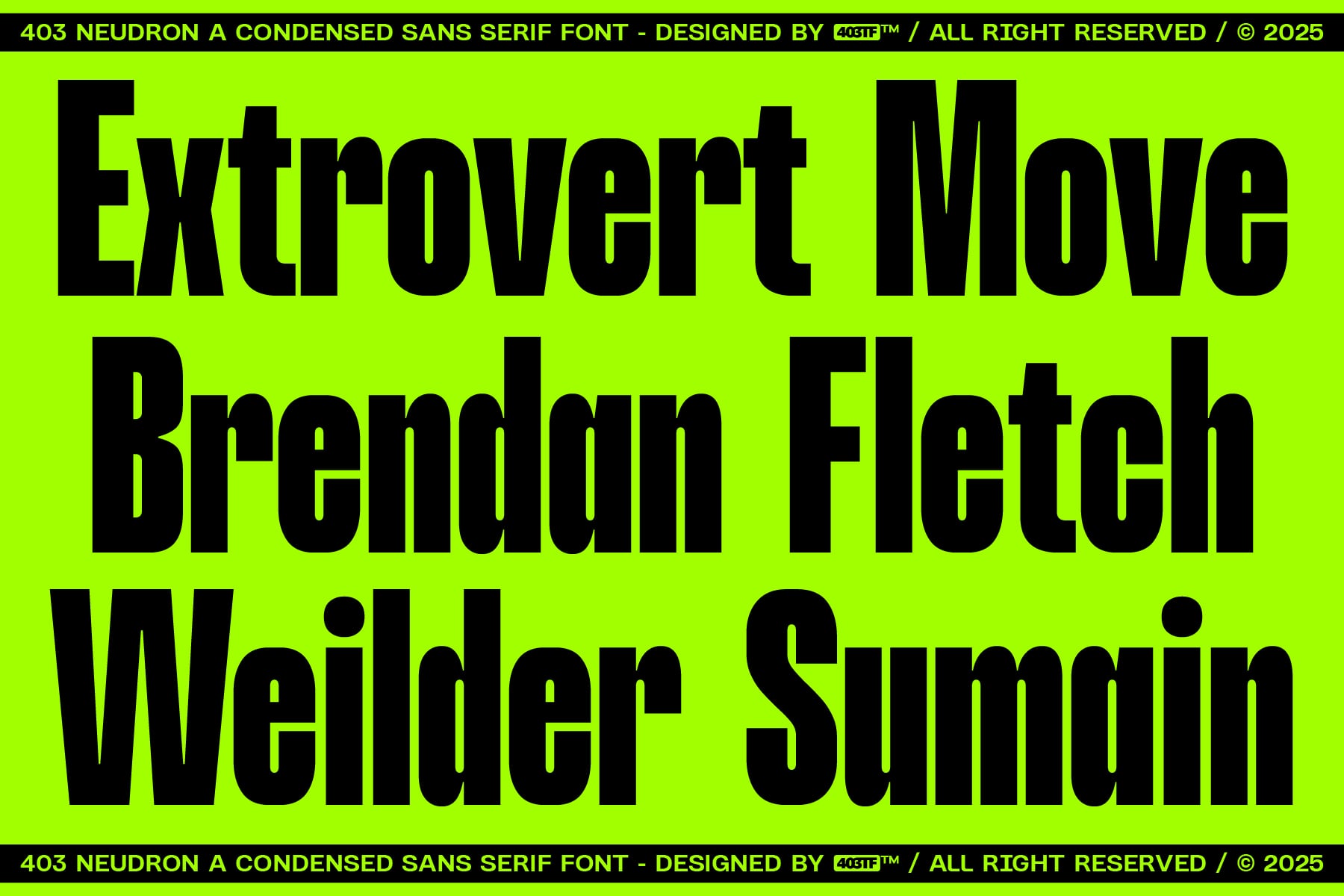 Black text on neon yellow background showing bold condensed sans serif font
