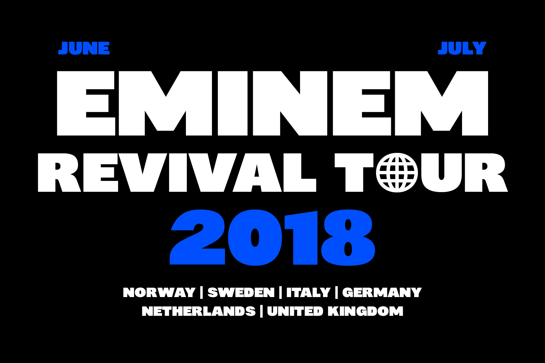 Concert tour poster design with bold type, month dates, countries listed in white text