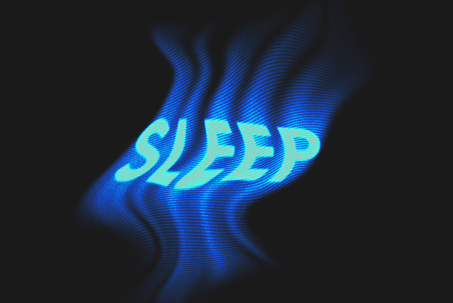 Cyan neon text reading SLEEP with wavy blue scanline texture background