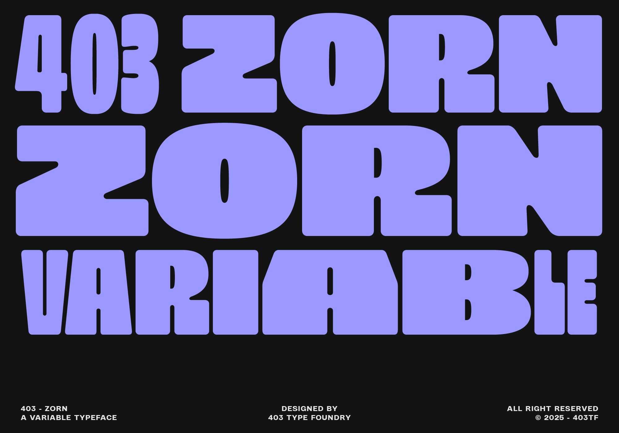 403 Zorn variable typeface name stacked in purple on black background