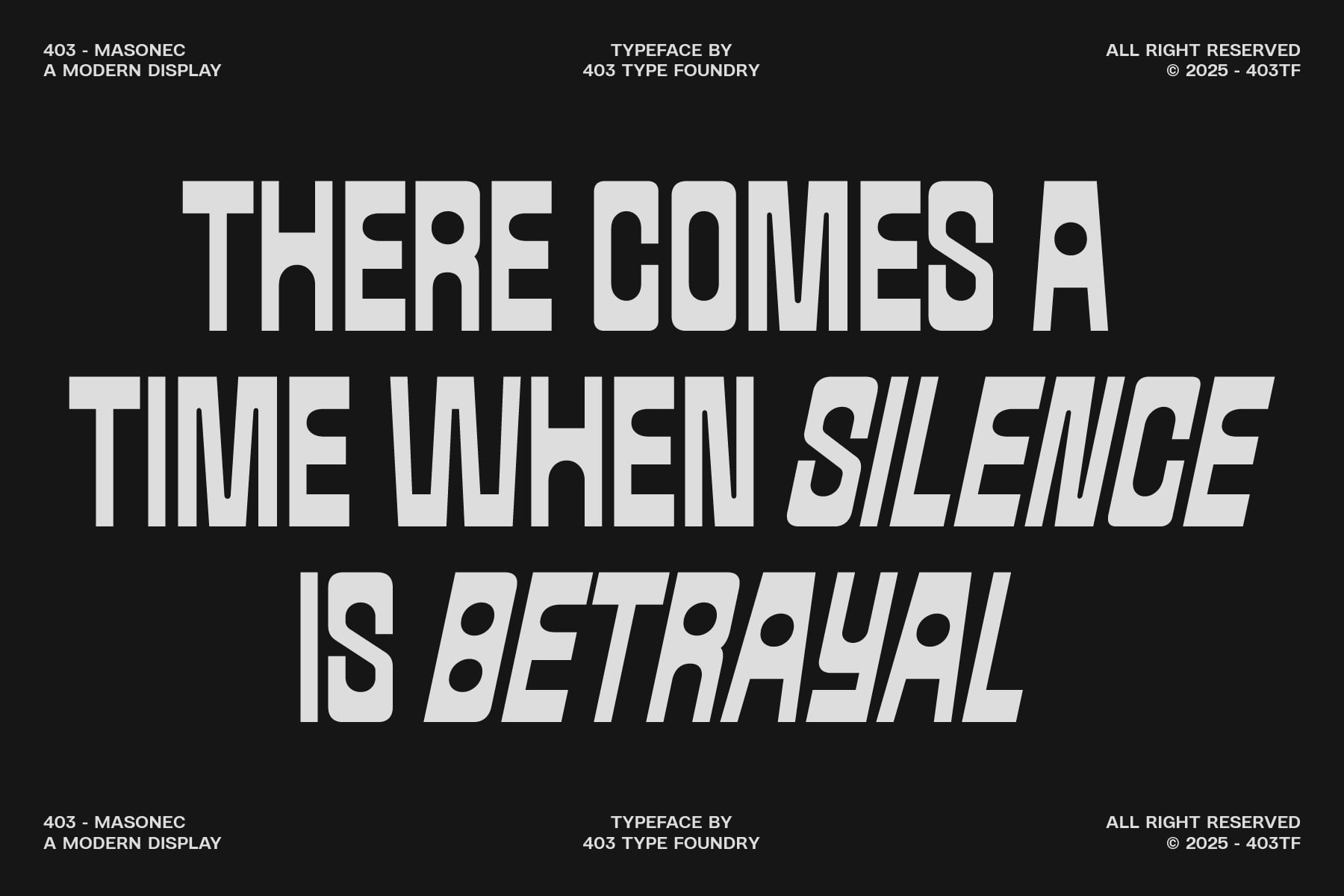 White sans-serif on black background reading there comes a time when silence is betrayal
