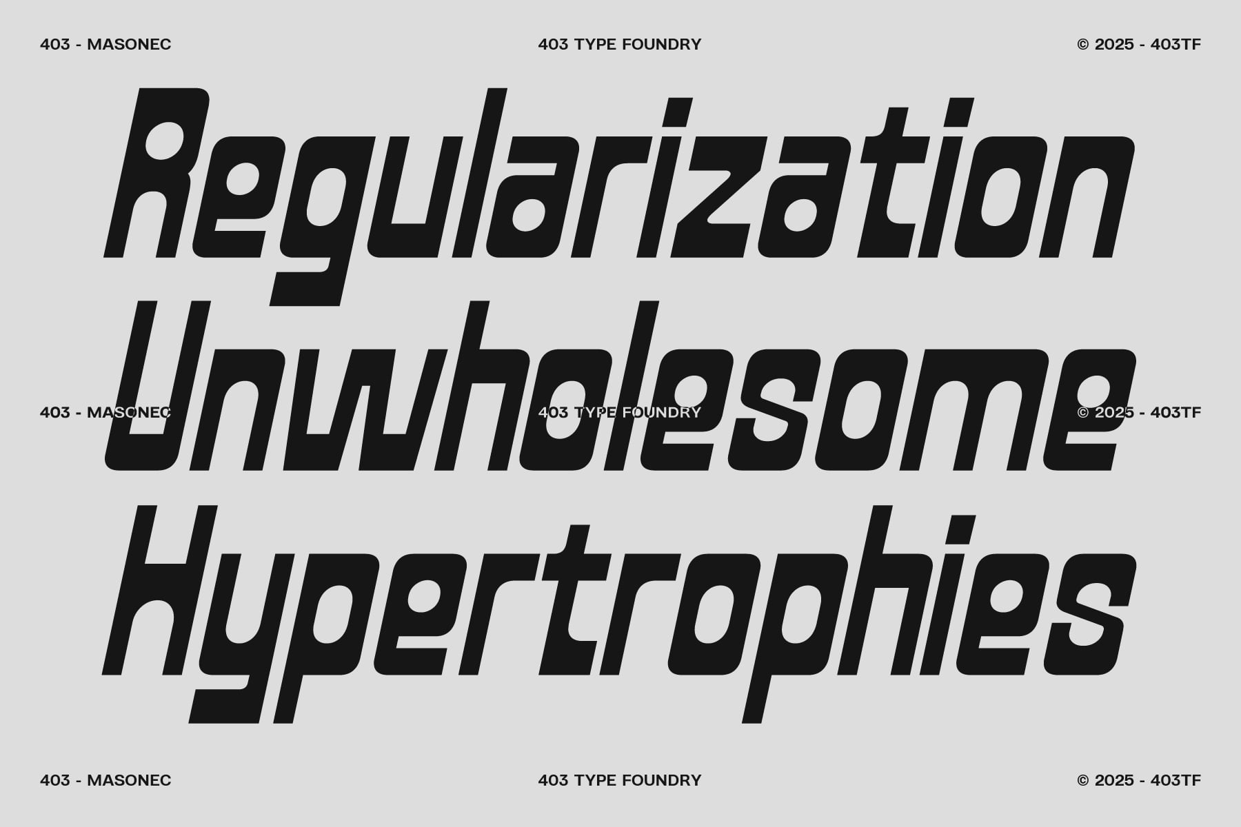 Black italic typeface specimens showing regularization, unholy some, hypertrophies text samples
