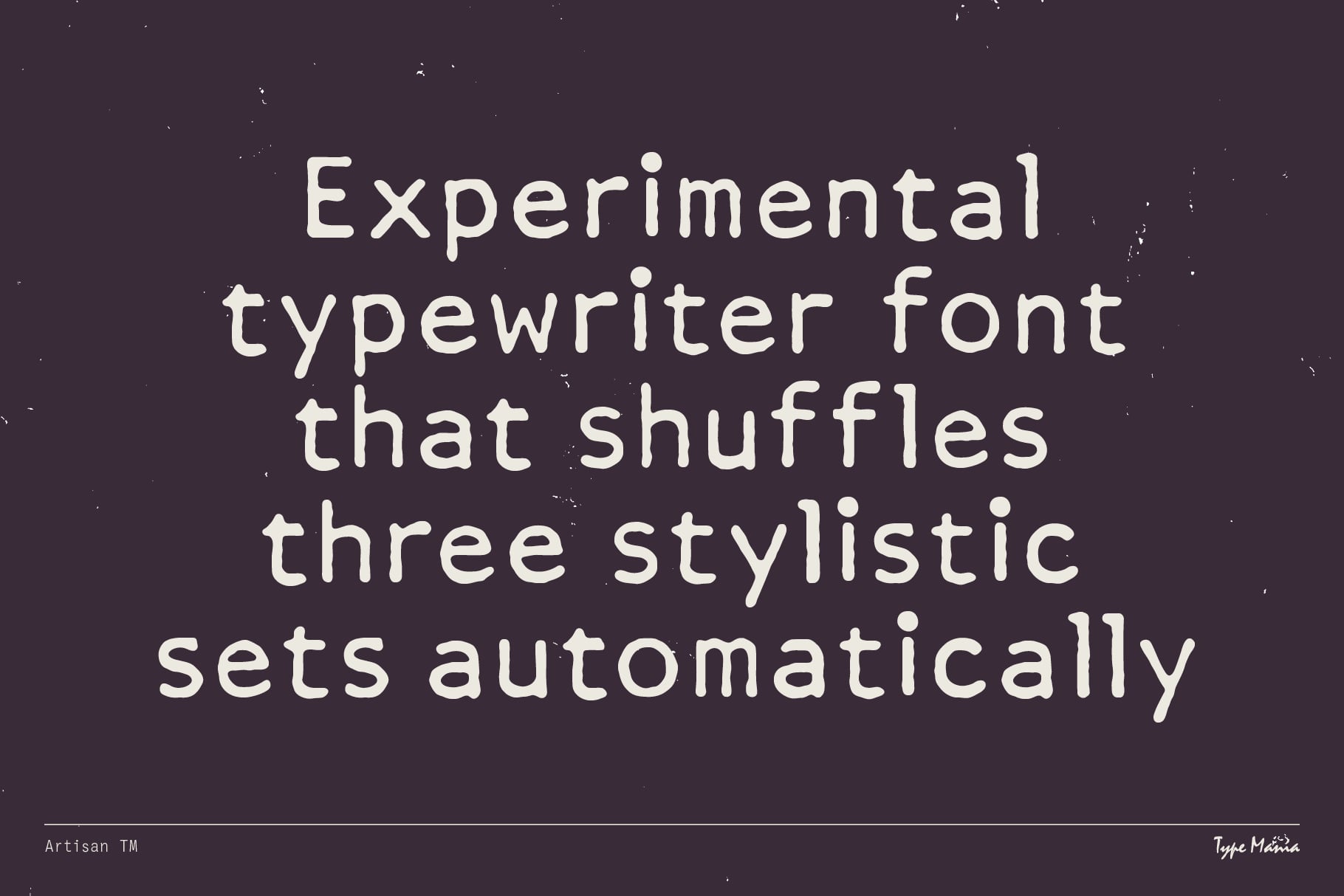 White typewriter-style text on dark purple that reads experimental typewriter font shuffles