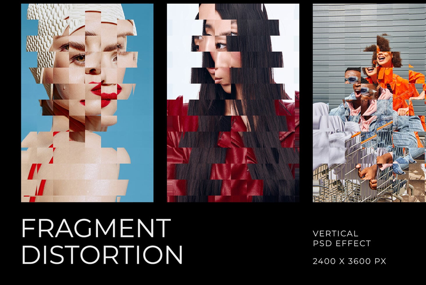 Fragment Distortion vertical PSD effect with three photo examples showing pixelated glitch overlays
