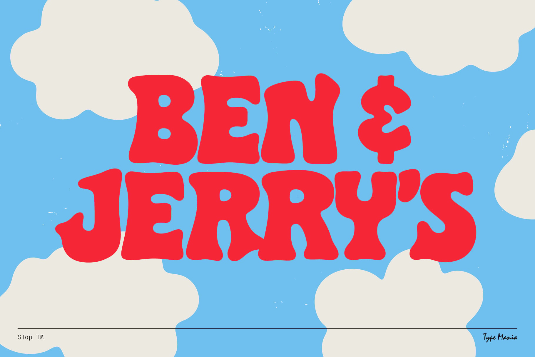 Ben Plus Jerrys wavy retro font in red on bright blue sky with puffy clouds