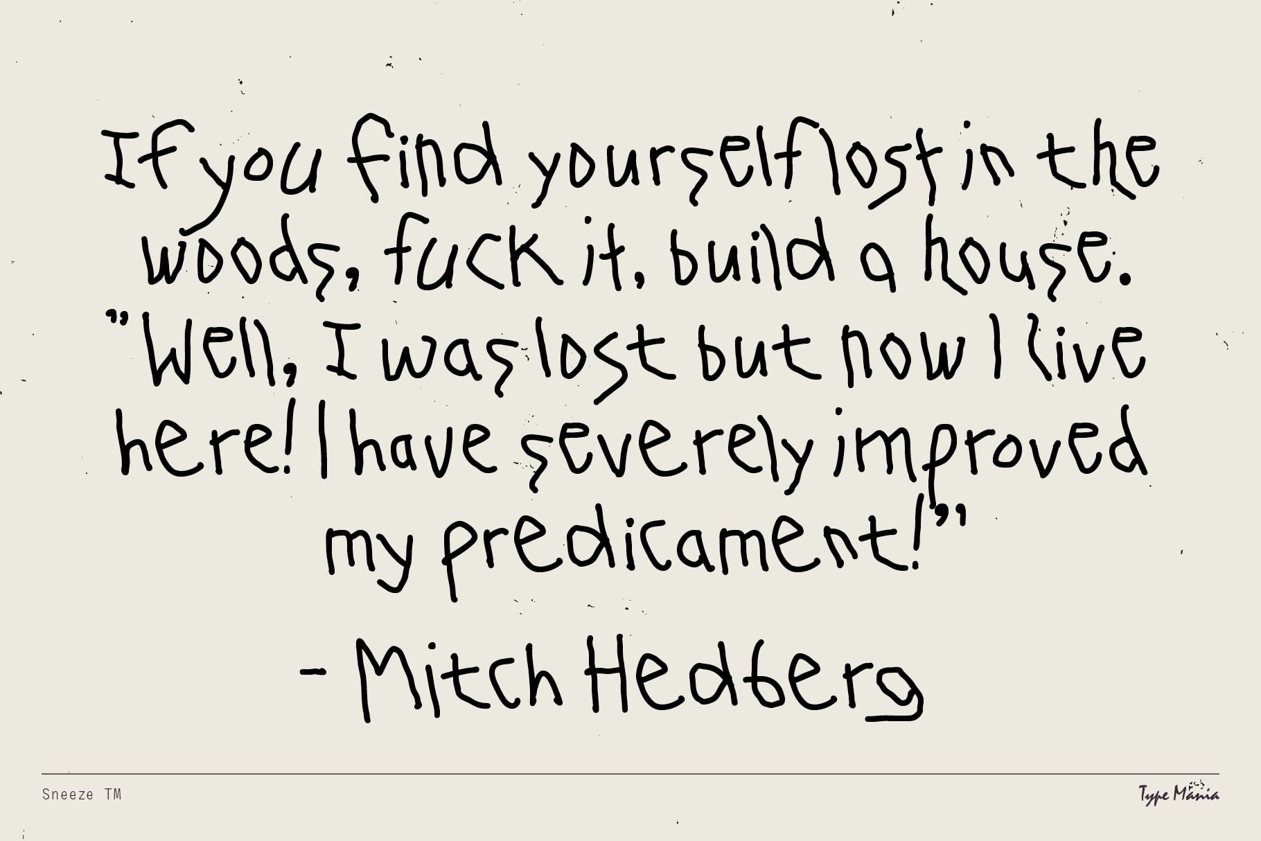 Mitch Hedberg quote about getting lost in woods handwritten on cream