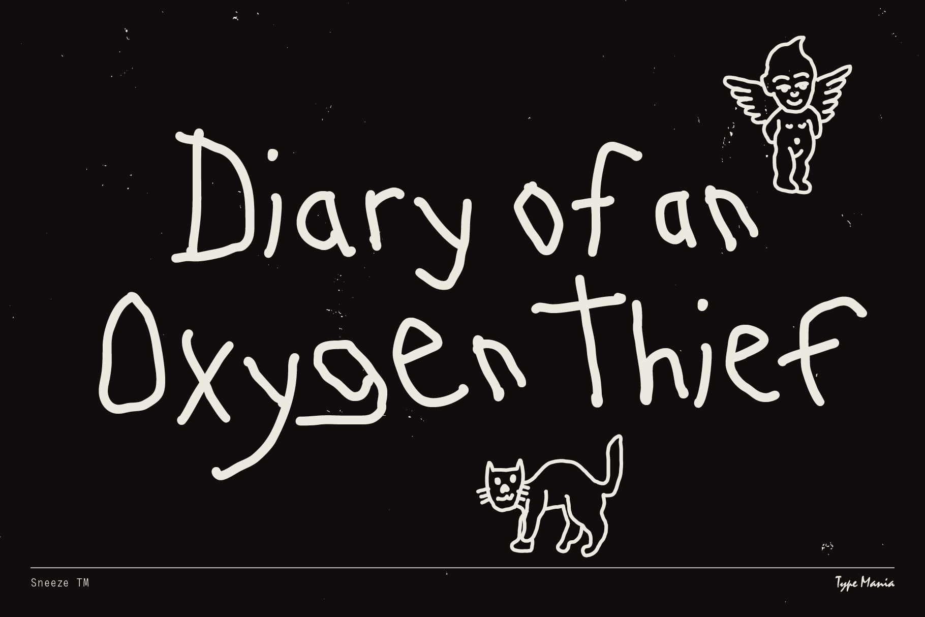 Diary of an Oxygen Thief text with winged cherub plus cat sketch on black