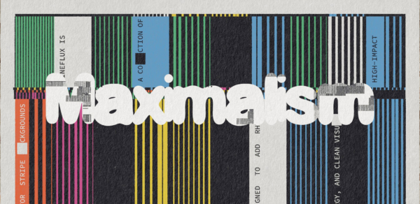 Maximalism