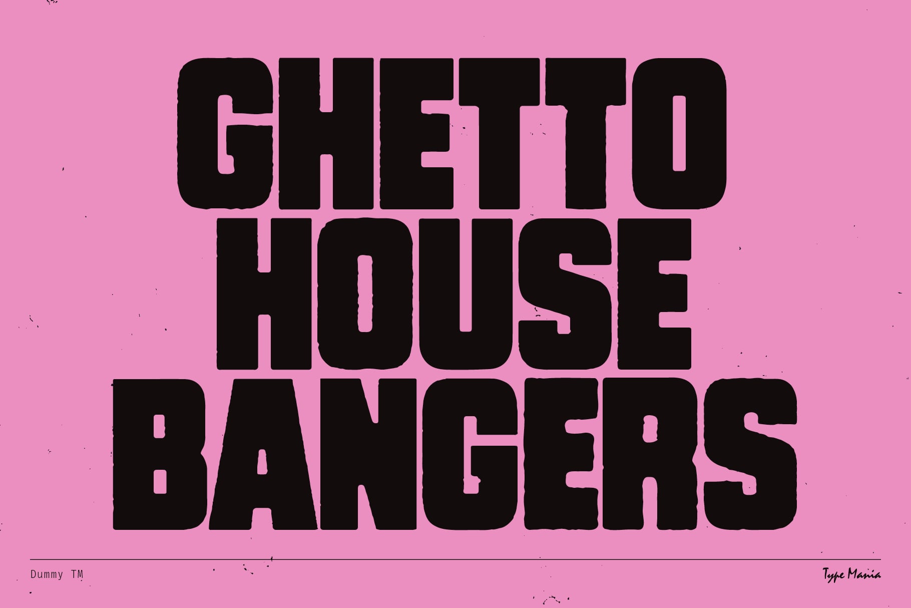 Ghetto House Bangers bold black typeface on hot pink background