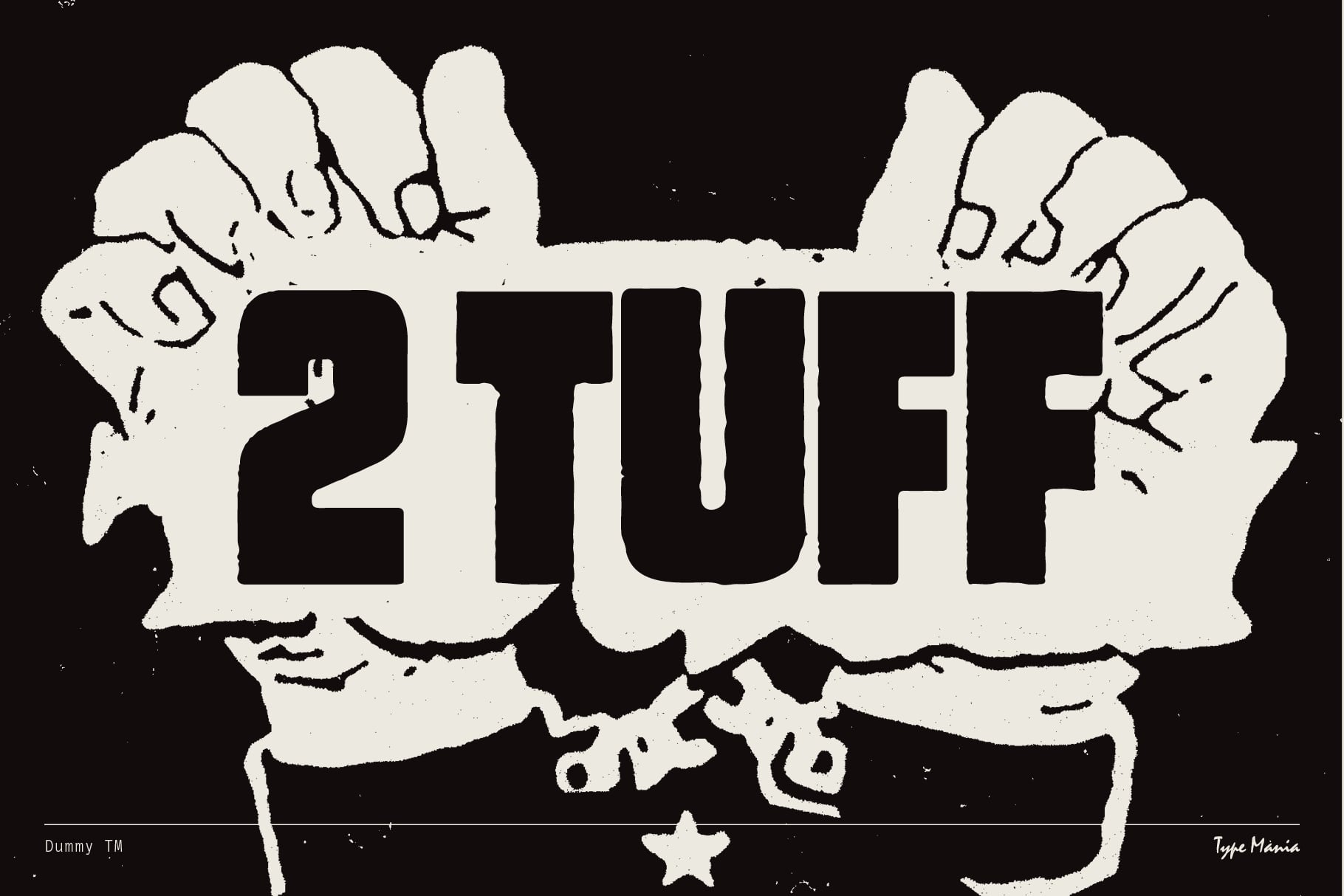 2 TUFF graffiti style lettering with monster hands on black