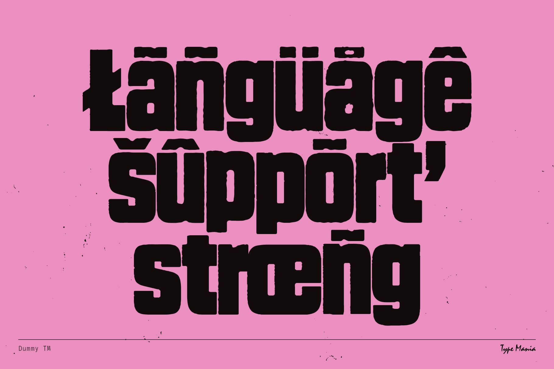 Black distressed sans serif text Language support string on pink