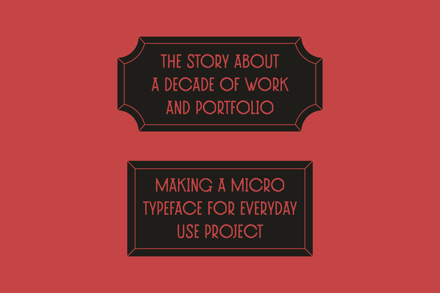 Decorative black banners showing decade of work, micro typeface project story