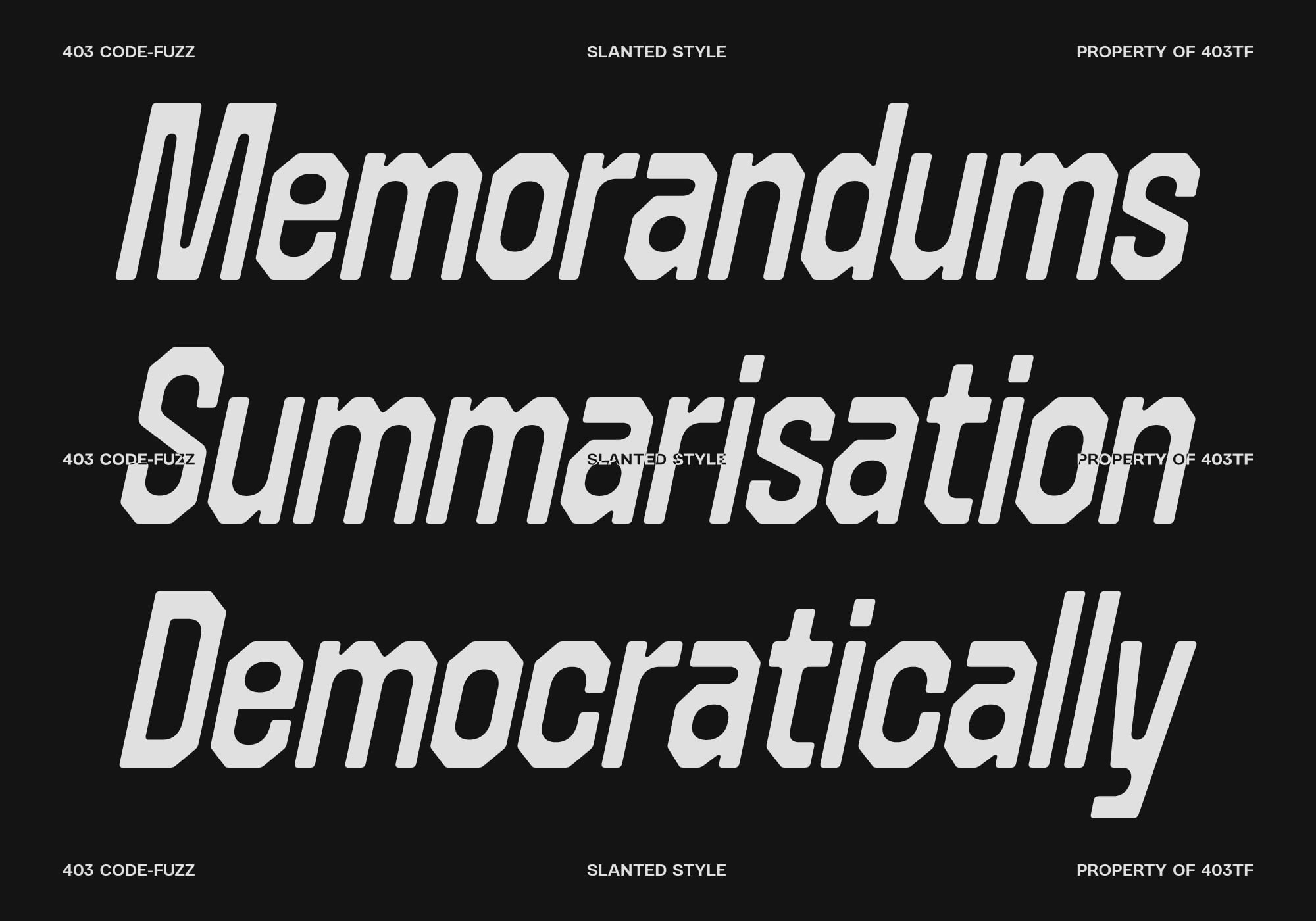 403 Code Fuzz slanted italic font displaying memorandums, summarisation, democratically text
