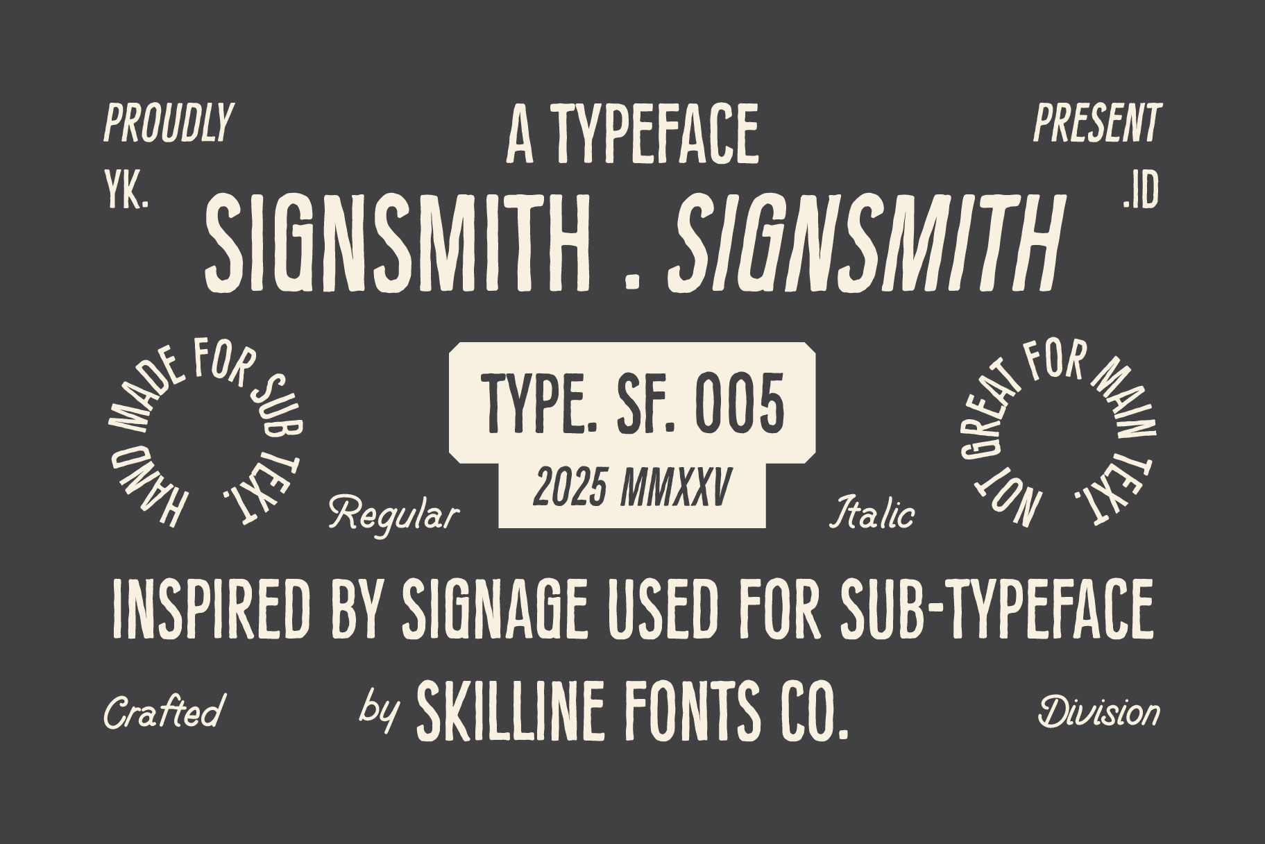 Signsmith typeface presentation in regular, italic weights with logo badge