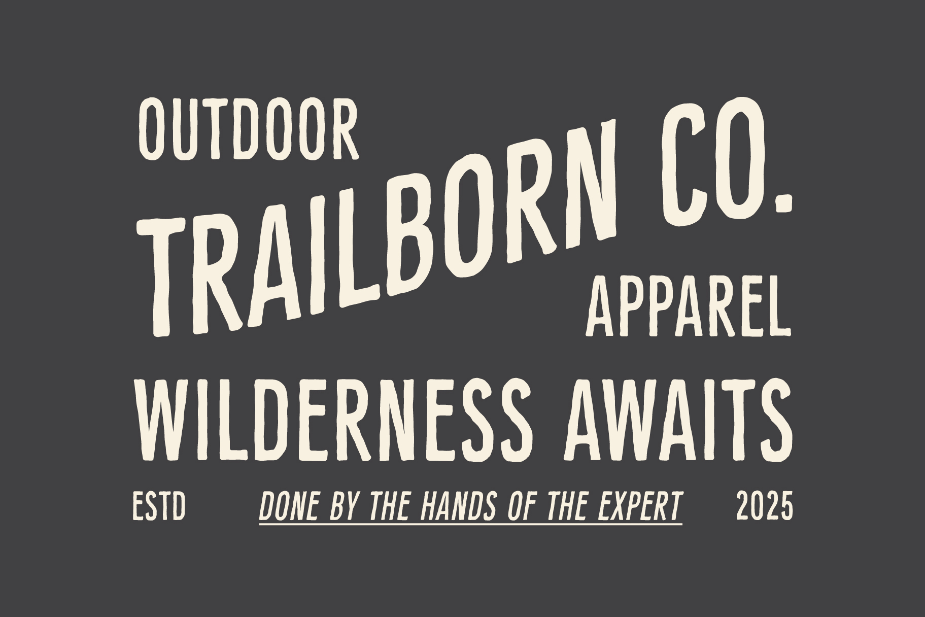 Outdoor Trailborn Co apparel label with wilderness theme estd 2025