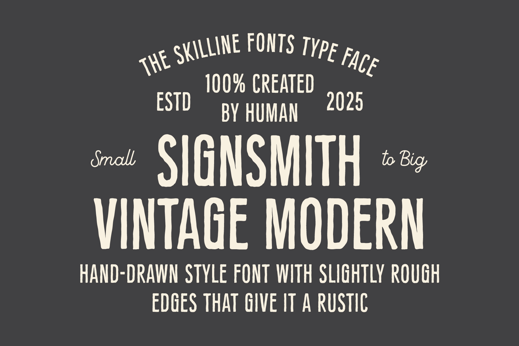 Signsmith vintage modern typeface sample showing hand-drawn style rough edges