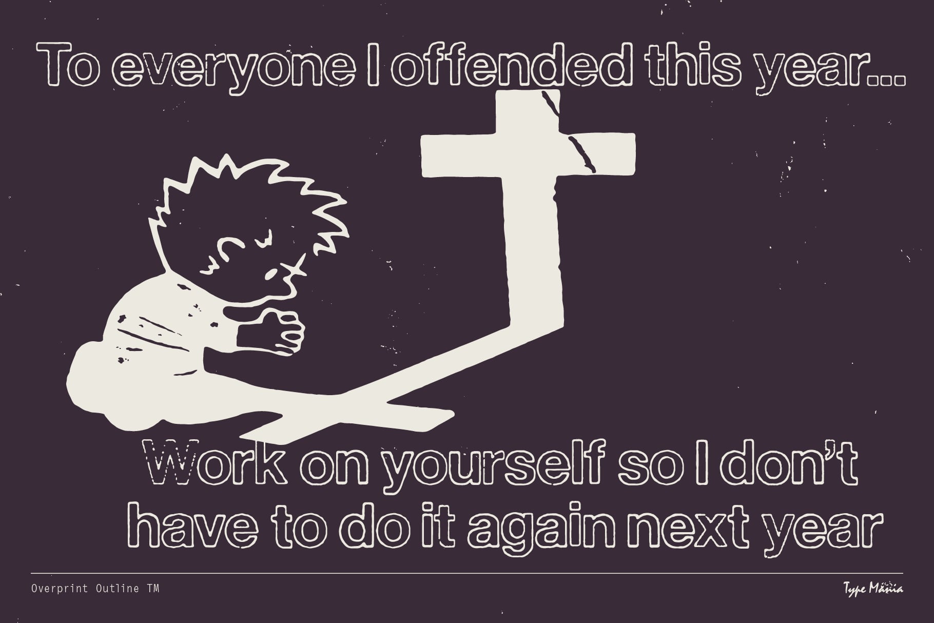 Dark humor meme with illustrated figure, religious cross, outline text on purple