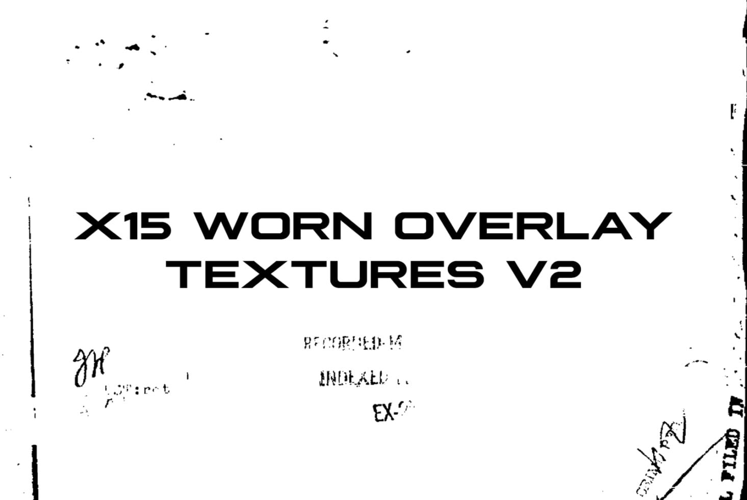 Worn official paper scan with scattered ink splotches, X15 Worn Overlay Textures V2 title