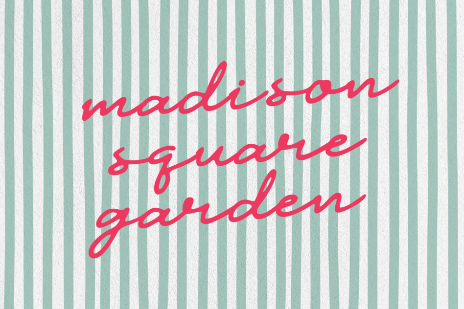 Handwritten red script saying madison square garden on teal and white vertical striped background suitable for graphic design templates and typography projects.