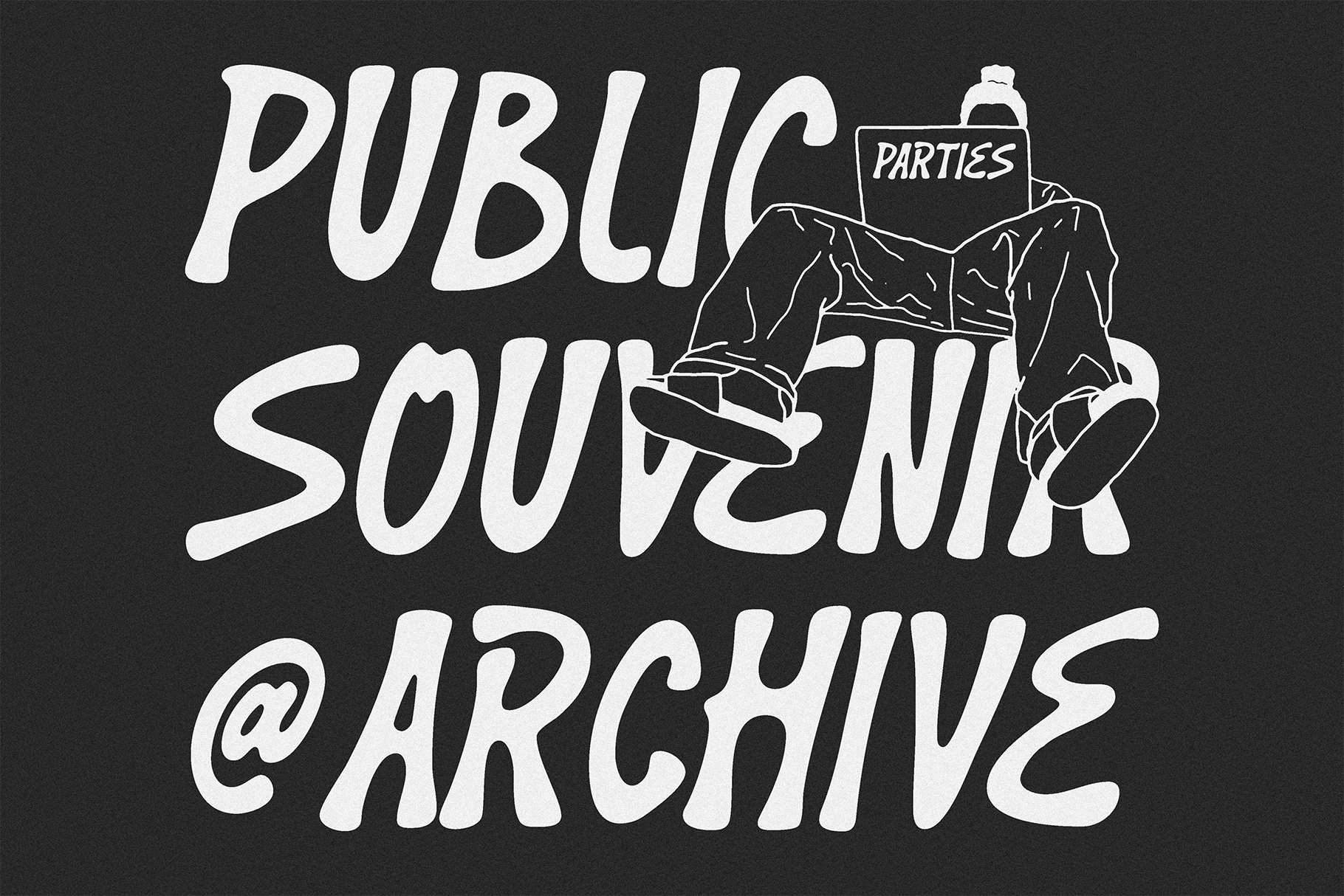 Dark poster with white chunky lettering public souvenirs at archive with party bottle graphic
