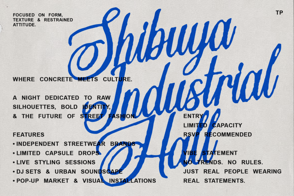 Blue flowing script font spelling Shibuya Industrial with event details on cream paper