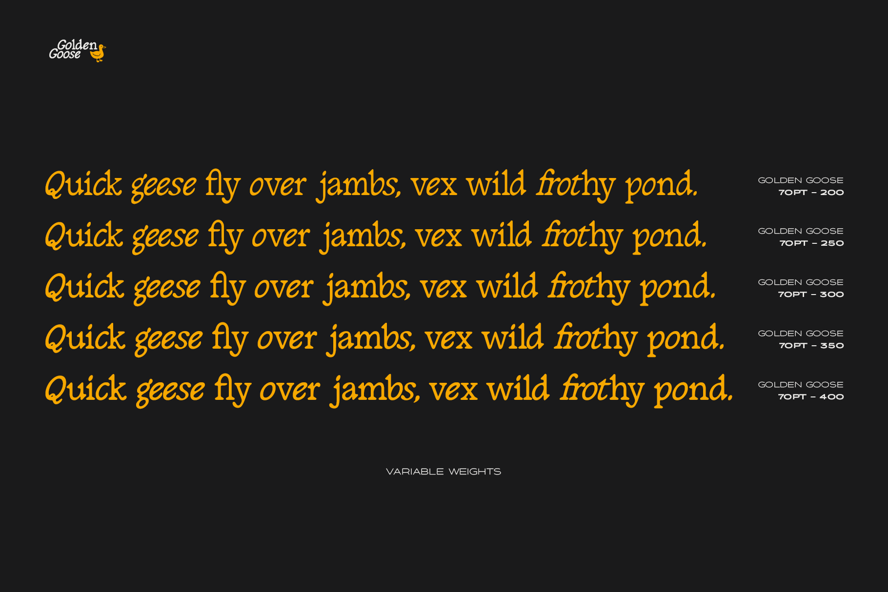 Golden Goose serif font displaying variable weights from 70pt to 400pt