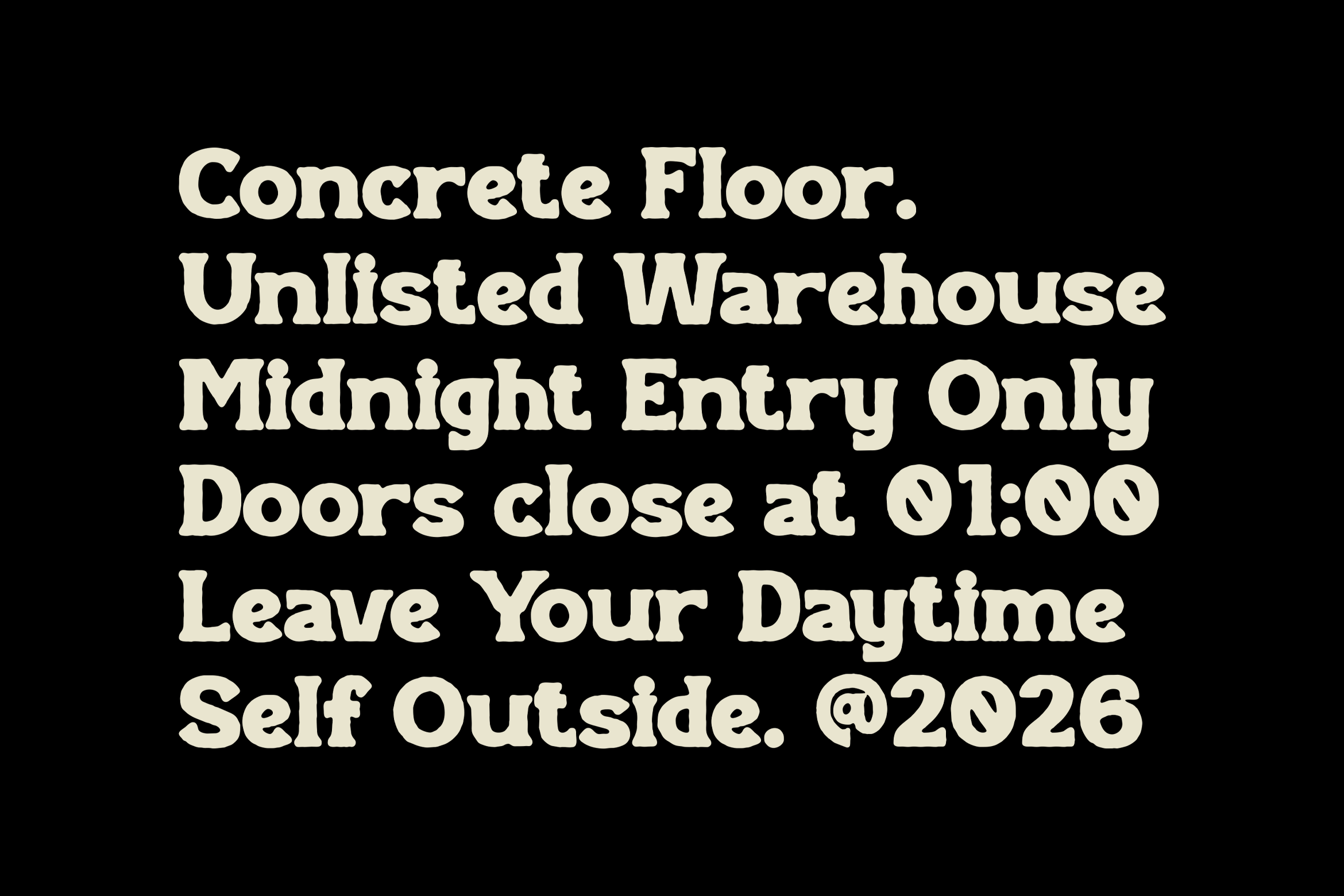 Black warehouse event poster with bold text about midnight entry, doors closing