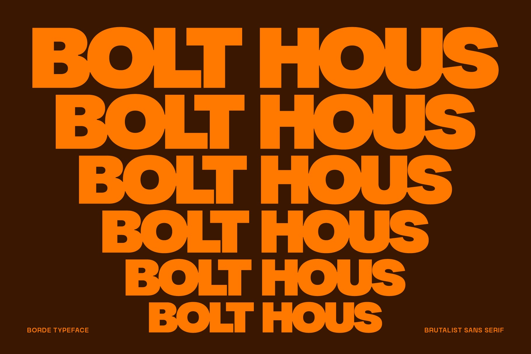 Bright orange stacked text showing Bolt Hous repeated in bold sans serif typeface