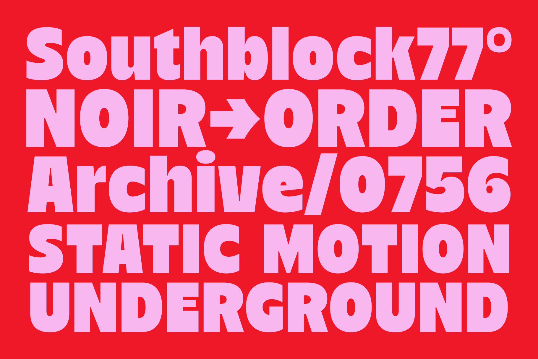 Pink text on red background showing Southblock77 Noir Order Archive font