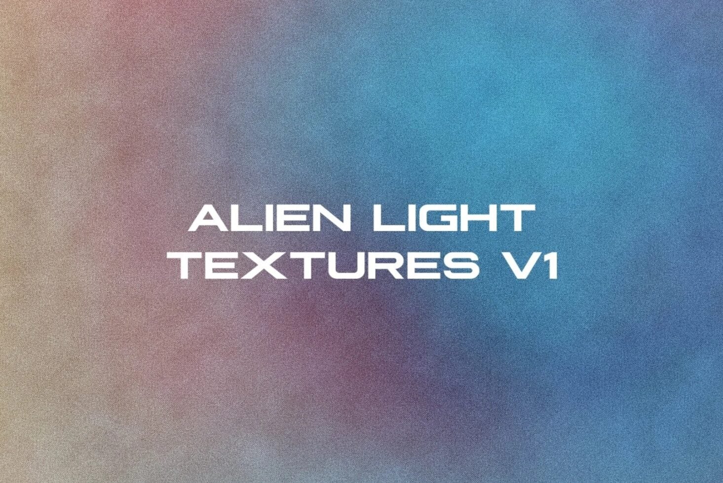 Alien Light Textures V1 text on beige to blue gradient noise surface