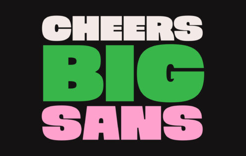 Cheers Big Sans poster with cream, green, plus pink typography on black