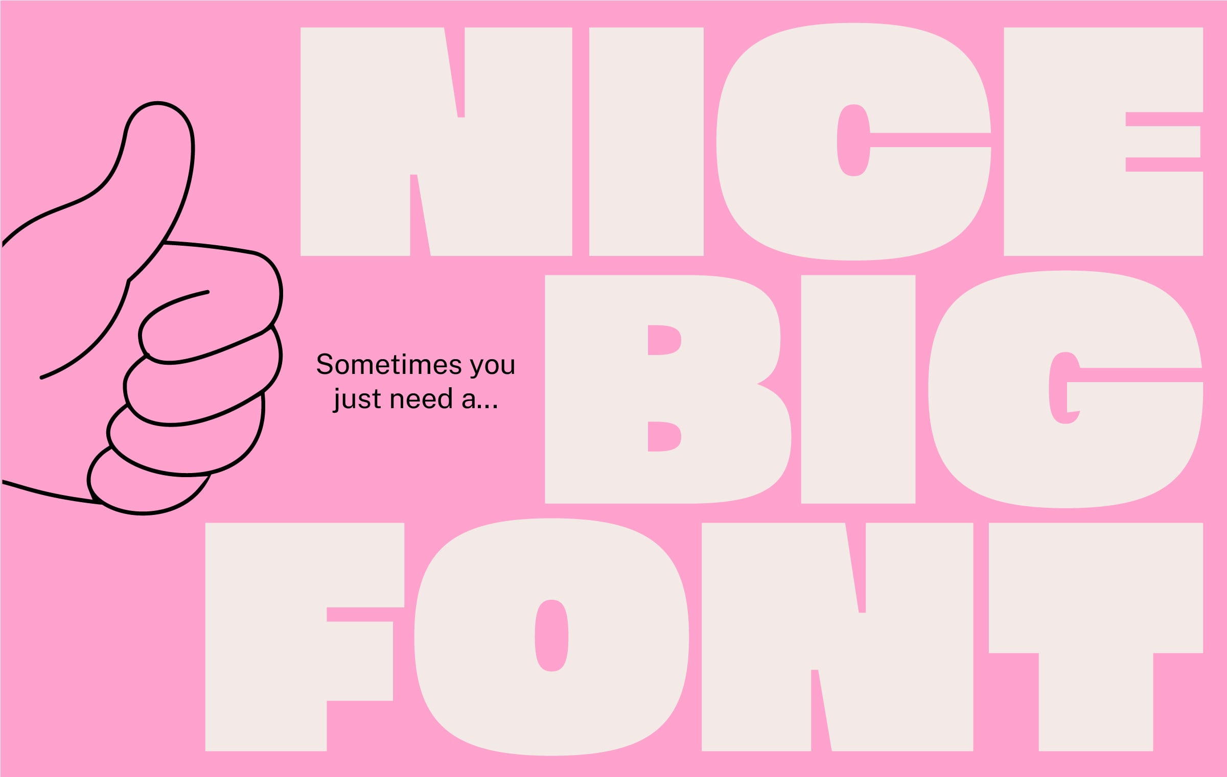 Pink poster with thumbs up illustration, text saying nice big font