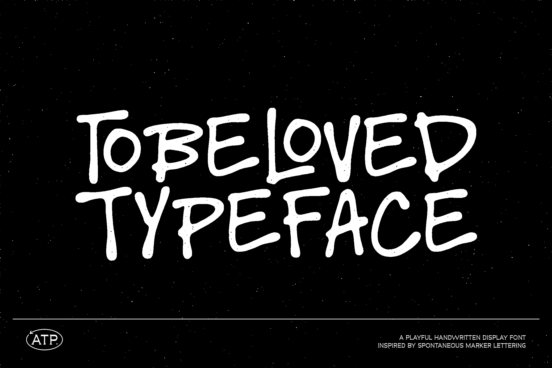To Be Loved Typeface font sample, handwritten marker-style lettering on black