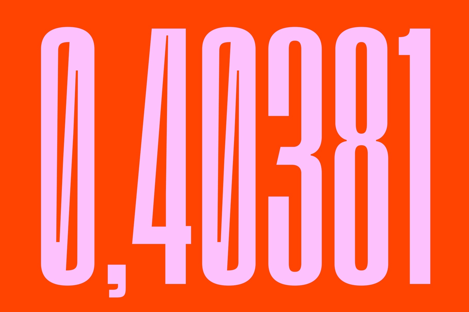 Pink outlined numerals 0.4901 on bright orange background