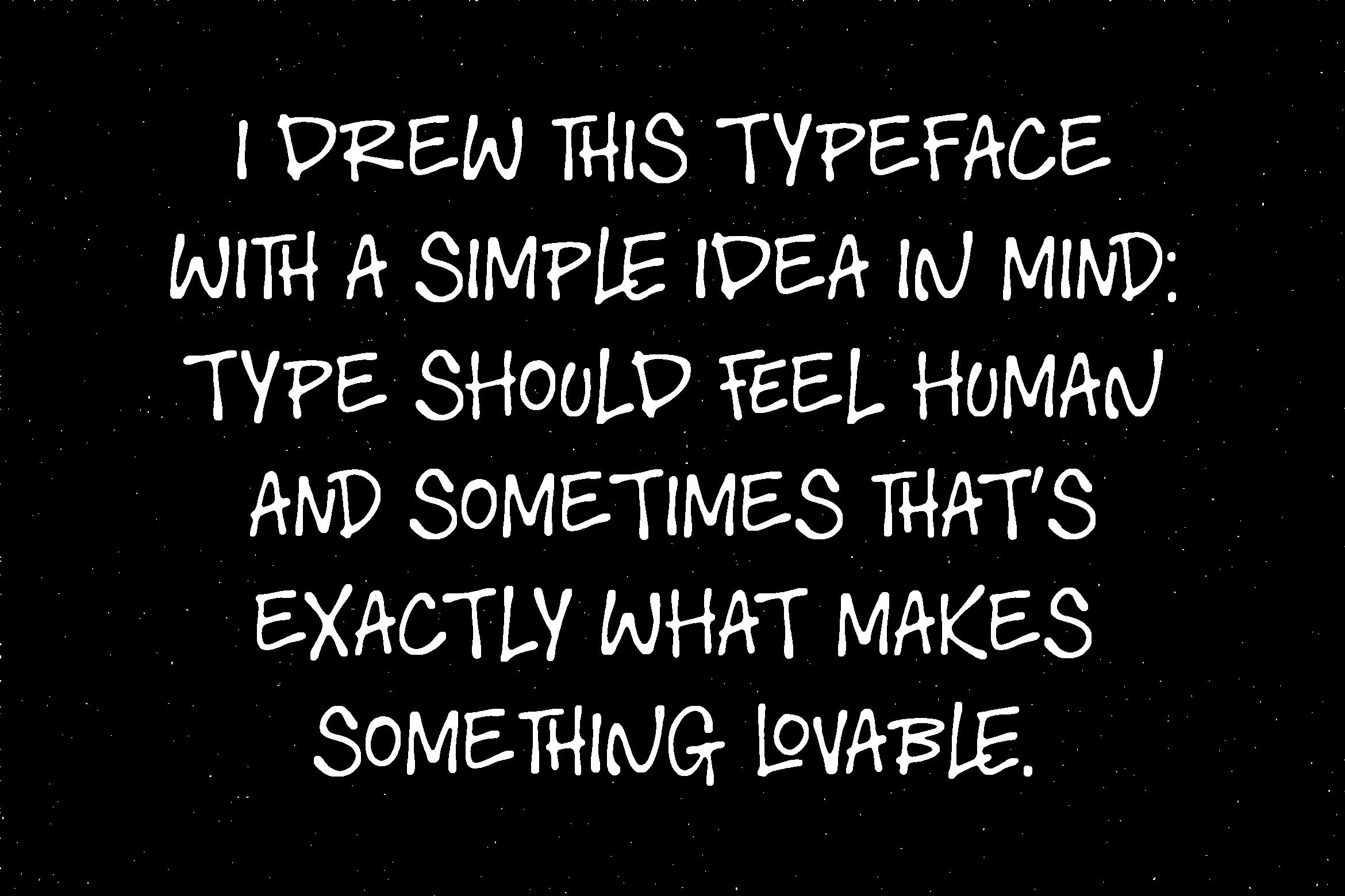 Handwritten font specimen with multi-line text about human type design philosophy